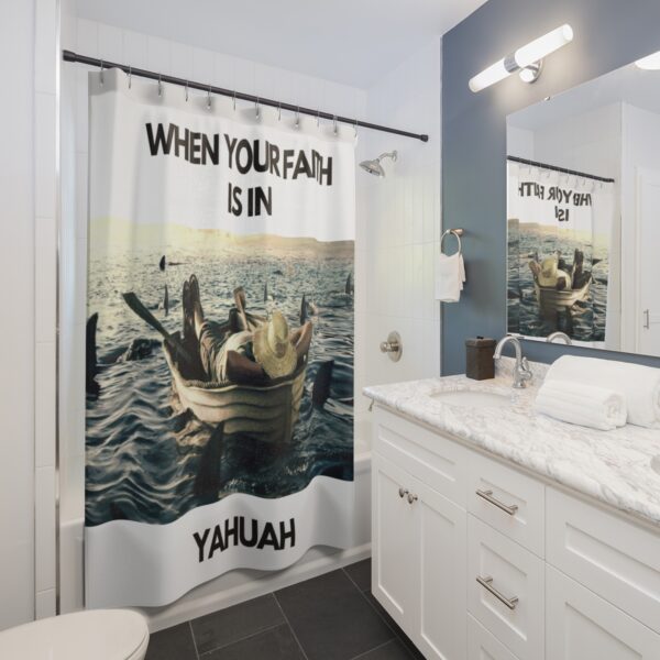 When Your Faith is in Yahuah (Shower Curtain) - Image 2